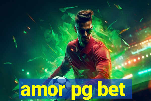 amor pg bet